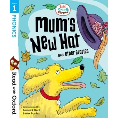 Read With Oxford: Stage 1: Biff, Chip And Kipper: Mum's New Hat And Other Stories - - Roderick Hunt