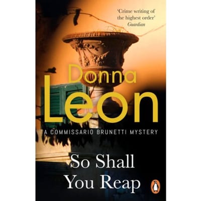 So Shall You Reap - Donna Leon