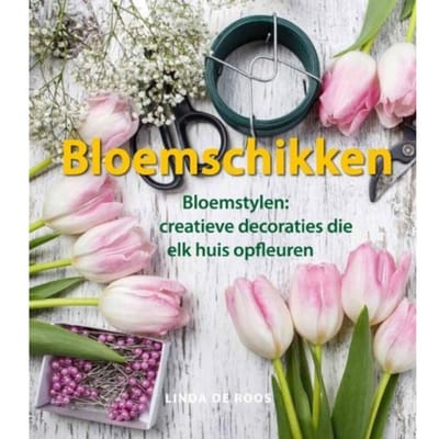 Bloemschikken - Linda de Roos