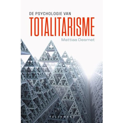 De Psychologie Van Totalitarisme - Pelkmans - Mattias Desmet