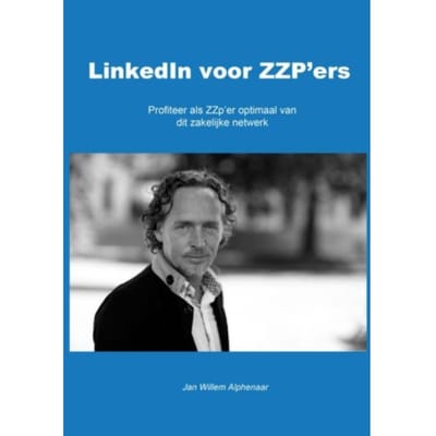 Linkedin Voor Zzp'Ers - Jan Willem Alphenaar