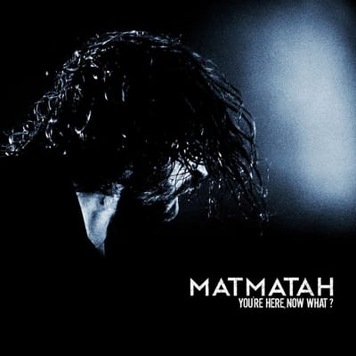 Matmatah - You're Here, Now What ? (2 LP)