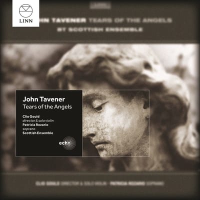 Patricia Rozario, Scottish Ensemble, Clio Gould - Tavener: Tears Of The Angels (CD)