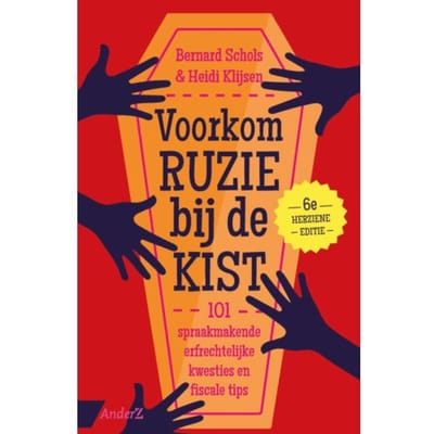 Voorkom Ruzie Bij De Kist (11e Herziene Editie) - Bernard Schols