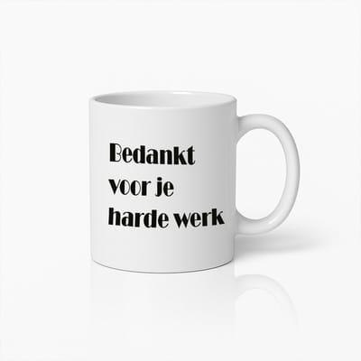 Bedankt Voor Je Harde Werk Mok – Attent Cadeau om Collega’s of Werknemers te Waarderen