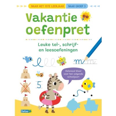 Vakantie Oefenpret - Leuke Tel-, Schrijf- En Leesoefeningen (Naar Het1ste Leerjaar - ZNU