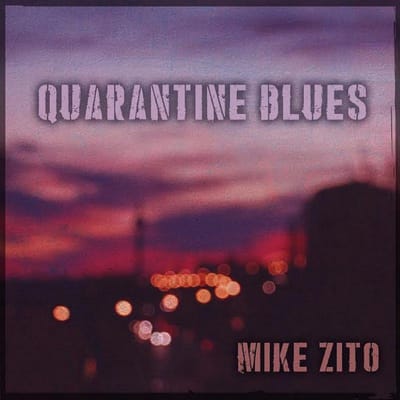 Quarantine Blues - Mike Zito