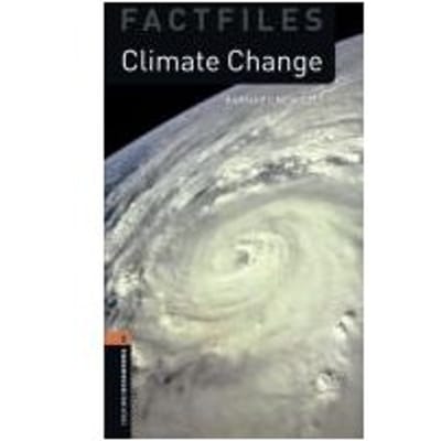 Oxford Bookworms Library Factfiles: Level 2:: Climate Change - Barnaby Newbolt