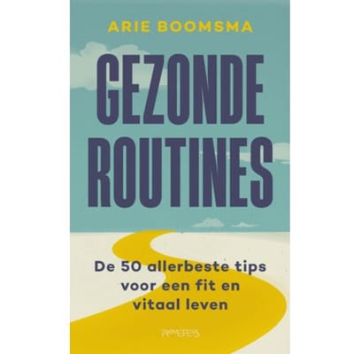 Gezonde Routines - Arie Boomsma