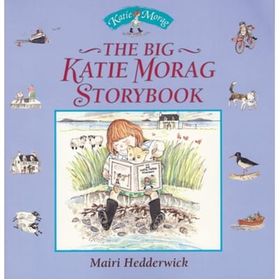 The Big Katie Morag Storybook - Katie Morag - Mairi Hedderwick