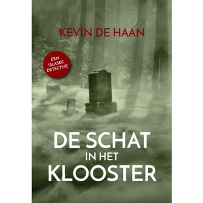 De Schat In Het Klooster - Islasec Detectives - Kevin de Haan