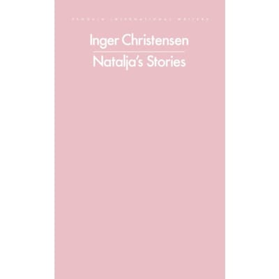 Natalja's Stories - Penguin International Writers - Inger Christensen