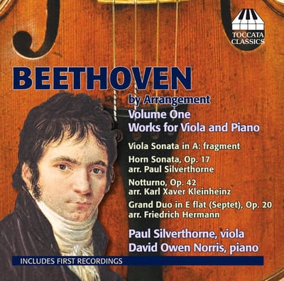 Paul Silverthorne & David Owen Norris - Beethoven By Arrangement Volume One: Works For Viola And Piano (CD)