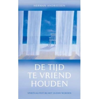De Tijd Te Vriend Houden - H. Andriessen