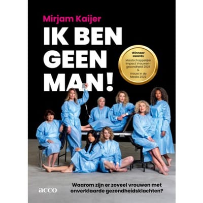 Ik Ben Geen Man! - Mirjam Kaijer