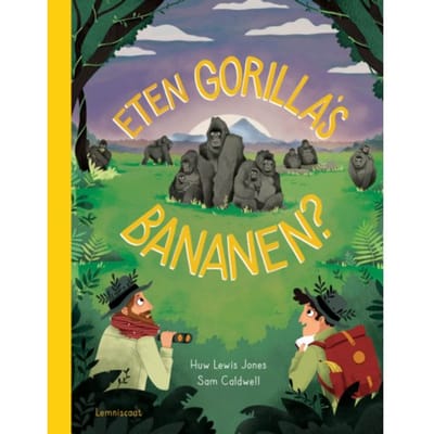 Eten Gorilla's Bananen? - Huw Lewis Jones