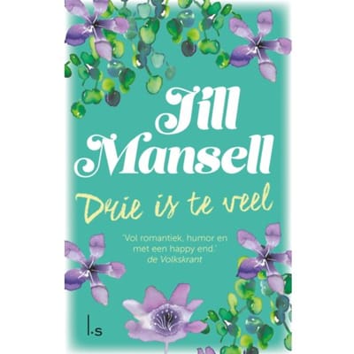 Drie Is Te Veel - Jill Mansell