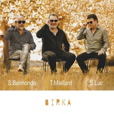Thierry Maillard, Sylvain Luc & Stéphane Belmondo - MLB Trio - Birka (CD)