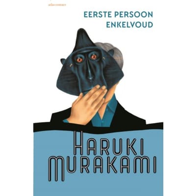 Eerste Persoon Enkelvoud - Haruki Murakami