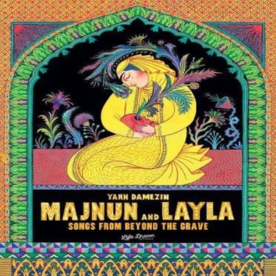 Chansons de Majnun et Layla d'Outre-tombe par Yann Damezin Livre relié 9781643379487