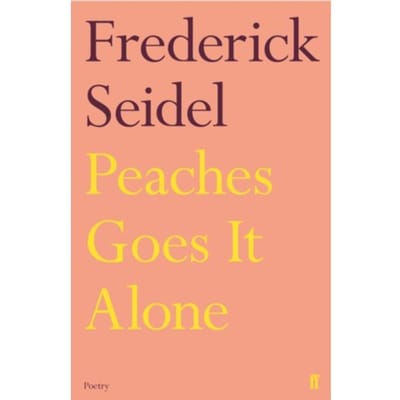 Peaches Goes It Alone - Frederick Seidel