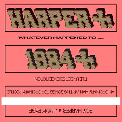 Roy Harper Feat. Jimmy Page - Whatever Happened To 1984 (LP) (Remastered)