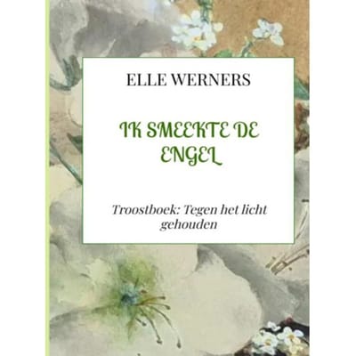 Ik Smeekte De Engel - Elle WERNERS
