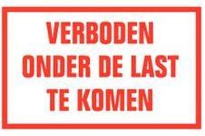 Verboden onder de last te komen tekststicker 200 x 125 mm