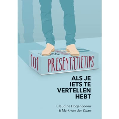 101 Presentatietips - Claudine Hogenboom