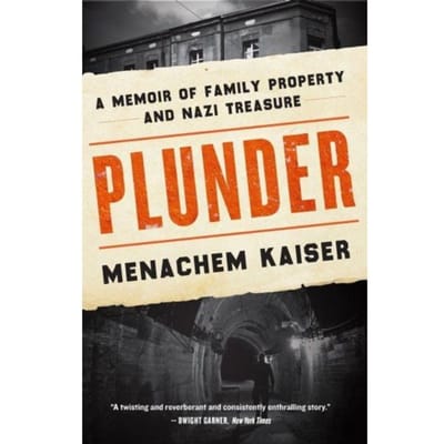 Plunder: A Memoir of Family Property and Nazi Treasure