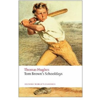 Tom Brown's Schooldays - Thomas Hughes