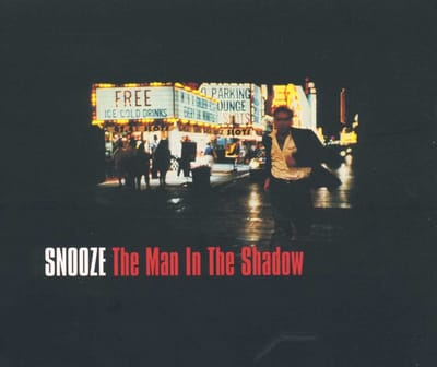 Snooze - The Man In The Shadow (CD)