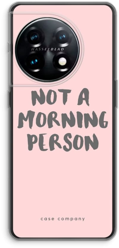 Case Company® - Hoesje geschikt voor OnePlus 11 hoesje - Morning person - Soft Cover Telefoonhoesje - Bescherming aan alle Kanten en Schermrand
