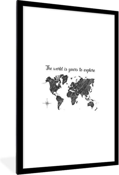 Poster in lijst - Fotolijst 60x90 cm - Posters - Wereldkaart - Quotes - Zwart - Wit - Posterlijst zwart - Decoratie - Wanddecoratie woonkamer - Muurdecoratie slaapkamer