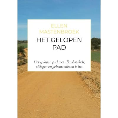 Het Gelopen Pad - Ellen Mastenbroek