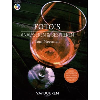 Foto's Analyseren En Bespreken - Focus Op Fotografie - Tom Meerman