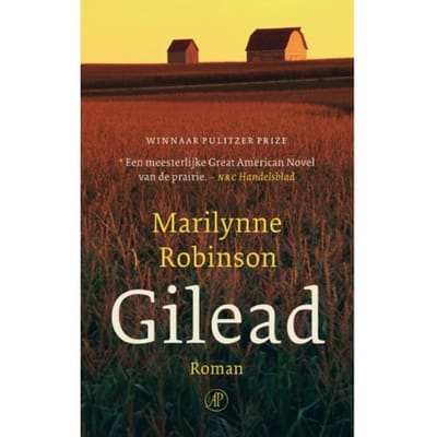Gilead - Gilead - Marilynne Robinson