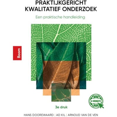 Praktijkgericht Kwalitatief Onderzoek 3e Druk - Hans Doorewaard