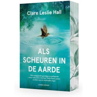 Als Scheuren In De Aarde - Clare Leslie Hall