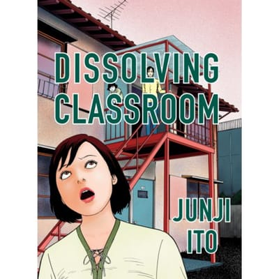 Dissolving Classroom Collector's Edition - Dissolving Classroom Collector's Edition - Junji Ito