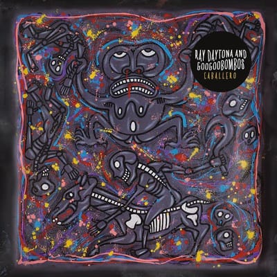 Ray Daytona & Googoobombos - Cabalerro (CD)