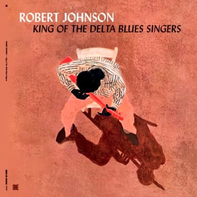 King of the Delta Blues Singers (+3 Bonus Tracks)