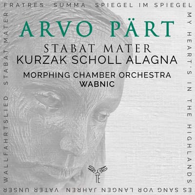 Aleksandra Kurzak, Andreas Scholl, Roberto Alagna, Morphing Vienna Chamber Orchestra, Tomasz Wabnic - Pärt: Arvo Pärt Stabat Mater & Other Work (CD)