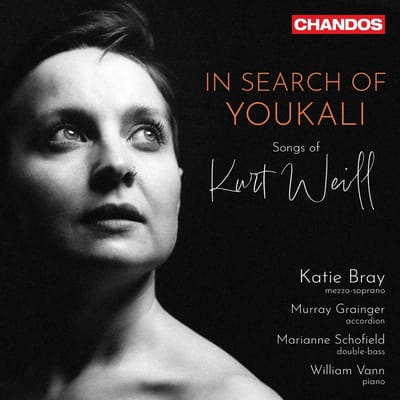 Katie Bray & William Vann - In Search Of Youkali: Songs Of Kurt Weill (CD)