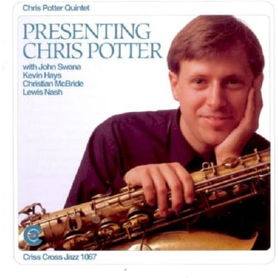 Presenting Chris Potter - Chris Potter