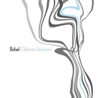 Bebel Gilberto - Bebel Gilberto Remixed (2 CD) (Limited Edition)