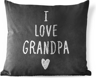 Buitenkussen Weerbestendig - Quotes - I love grandpa - Spreuken - Opa - 50x50 cm