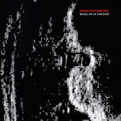 Bernd Kistenmacher - Wake Up In The Sun (CD)