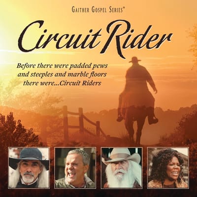 Bill & Gloria Gaither - Circuit Rider (CD)
