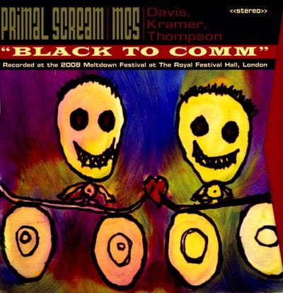 Black To Comm/Live At The Royal Festival Hall London Meltdown - Primal Scream & Mc5